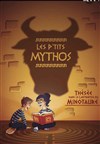 Les P'tits Mythos - 