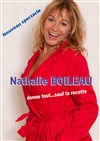 Nathalie Boileau dans Nathalie Boileau donne tout... Sauf la recette - 