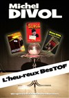 Michel Divol : l'heu-reux best of - 