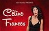 Céline Frances dans Ah qu'il est bon d'être une femelle ! - 