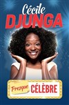 Cécile Djunga dans dans Presque célèbre - 