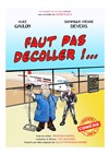 Faut pas décoller... ! - 