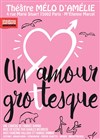 Un amour grottesque - 