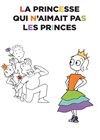 La princesse qui n'aimait pas les princes - 