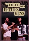 La ville des petites gens - 