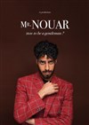 Mr Nouar dans How to be a gentleman ? - 