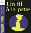 Un fil à la patte - 