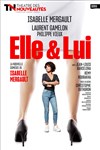 Elle et lui | Avec Isabelle Mergault et Laurent Gamelon - 