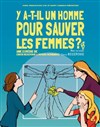 Y a-t-il un homme pour sauver les femmes ? - 