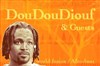 DouDouDiouf and Guests - 