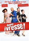 Bonjour Ivresse | Dunkerque - 