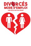 Divorcés ! Mode d'emploi - 