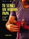 Tu seras un Homme papa - 