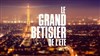 Le Grand Bêtisier de l'été - 