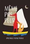 Même pas peur - 