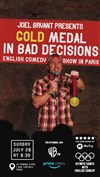 Gold Medal in Bad Decisions : English Stand-Up Comedy in Paris by Joel Bryant - 