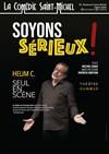 Soyons sérieux ! - 