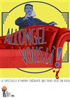 Allongez-vous là ! - 