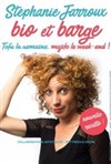 Stéphanie Jarroux dans Bio et Barge, Tofu la semaine, mojito le week-end - 