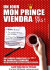 Un jour mon prince viendra ou pas ! - 