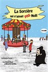 La sorcière qui n'aimait pas Noël - 