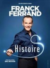 Franck Ferrand dans Histoires - 