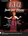 Isa | Juste par amour - 