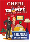 Chéri je t'ai trompé (et c'est pas ça le pire...) - 