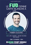 Carte blanche à Fabien Olicard - 