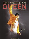 The World of Queen | Montélimar - 