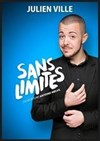 Julien Ville dans Sans limites - 