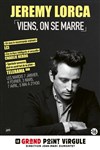 Jeremy Lorca dans Viens, on se marre - 