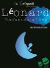 Léonard l'enfant de la Lune - 