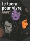 Je tuerai pour vivre - 