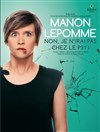 Manon Lepomme dans Non, je n'irai pas chez le psy - 