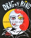 Drag my king n°15 - 