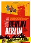 Berlin Berlin | Avec Patrick Haudecoeur et Maxime d'Aboville - 