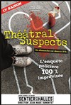 Théâtral Suspect - 