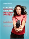 Eve Paradis dans Les filles Amoureuses sont des Psychopathes - 