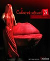 Cabaret Sexuel 3 : Iel ou l'histoire de la sexualité des origines à nos jours - 