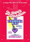 Le chameau bleu - Le super réveillon - 