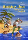 Bobby Joe sur l'île impek - 