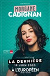 Morgane Cadignan | La dernière - 