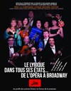 Le lyrique dans tous ses états... de l'opéra à Broadway - 