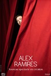 Alex Ramirès | Nouveau spectacle en création - 