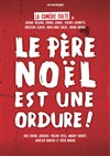 Le Père Noël est une ordure - 