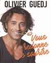 Olivier Guedj dans Olivier Guedj vous redonne le sourire - 