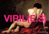 Viril(e·s) - 