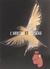 L'arbitre et l'oiseau - 