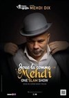 Mehdi Dix dans Joue-la comme Mehdi ! - 